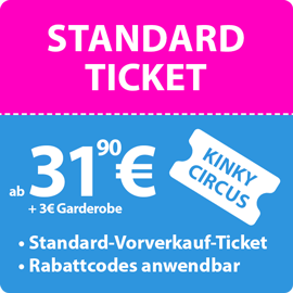 Kinky Circus - Vorverkauf Ticket